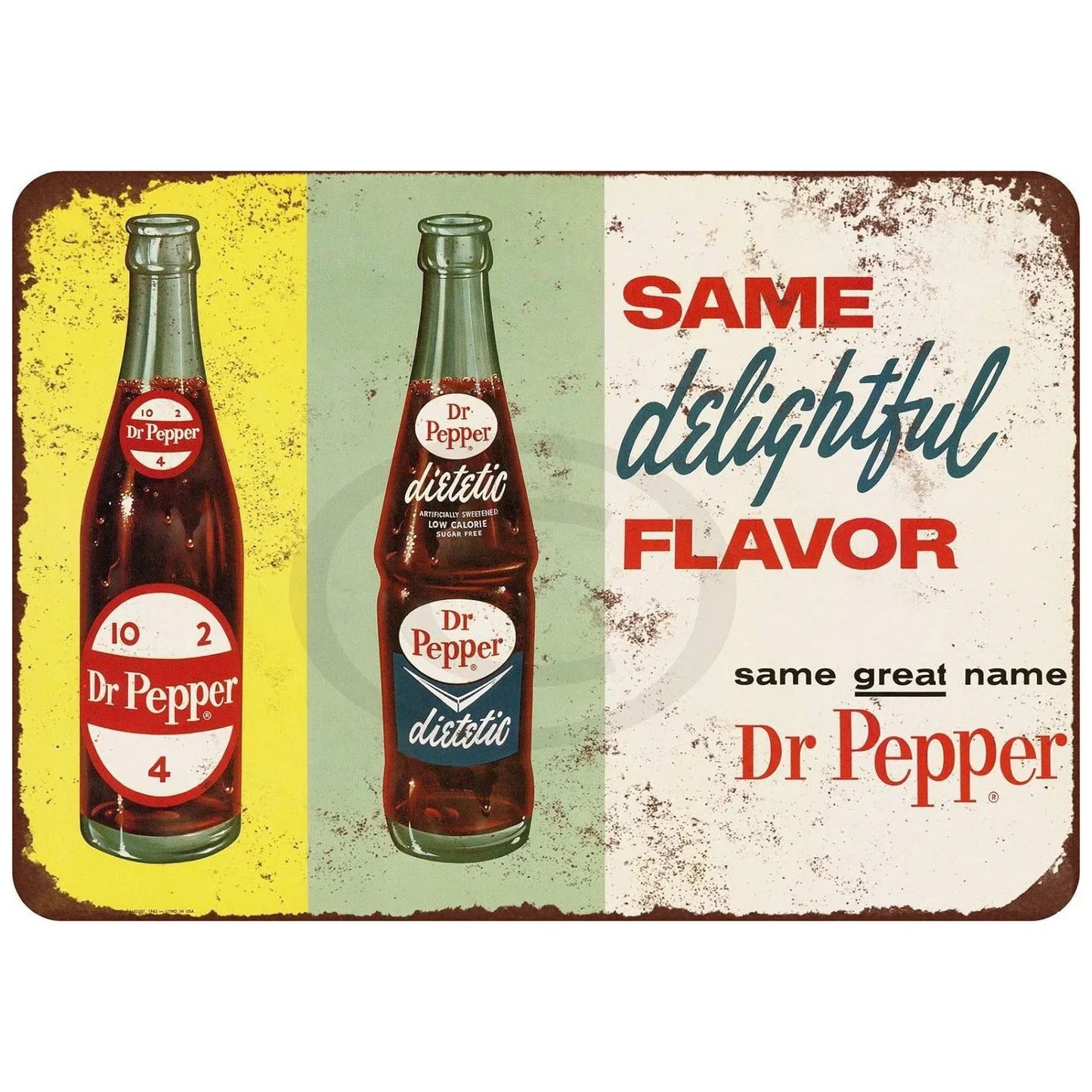 Dr. Pepper Same Delightful Flavor Ad Metal Sign Poster