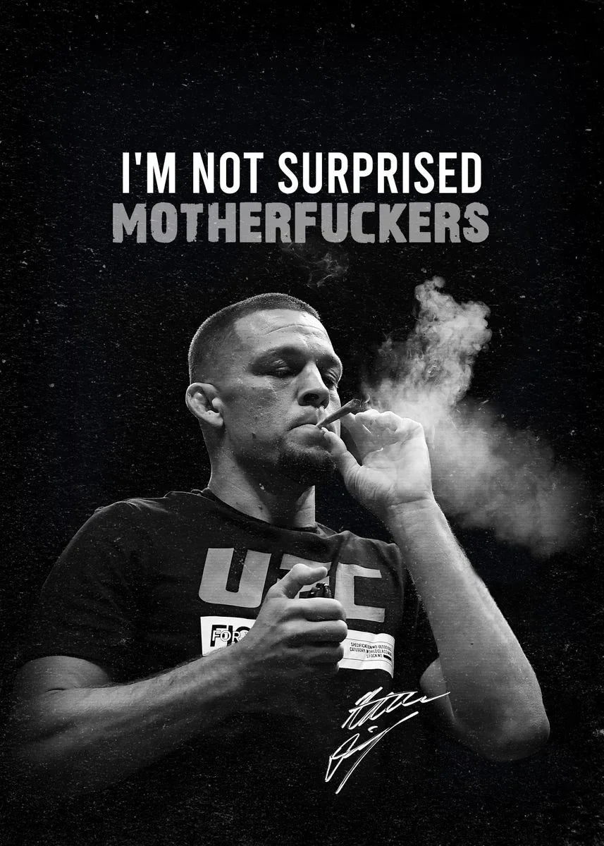 Nate Diaz Im Not Surprised UFC Poster