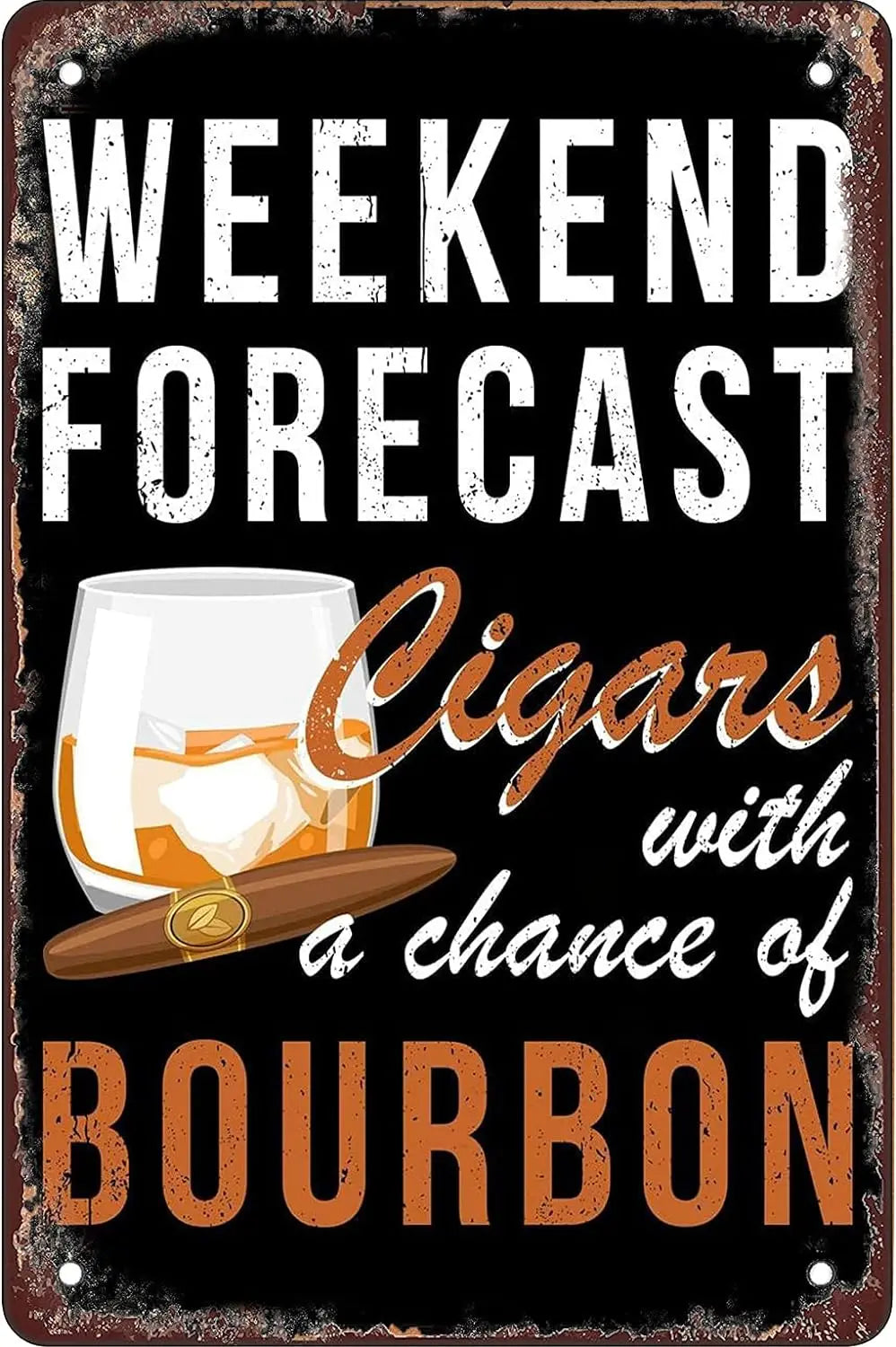 Cigars With A Chance Of Whiskey Man Cave Cigar Metal Sign Poster