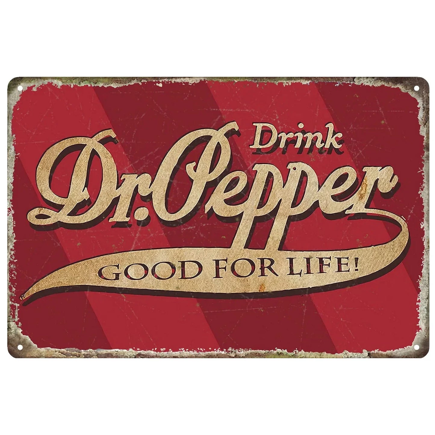 Drink Dr. Pepper Good For Life Vintage Rustic Ad Metal Sign Poster
