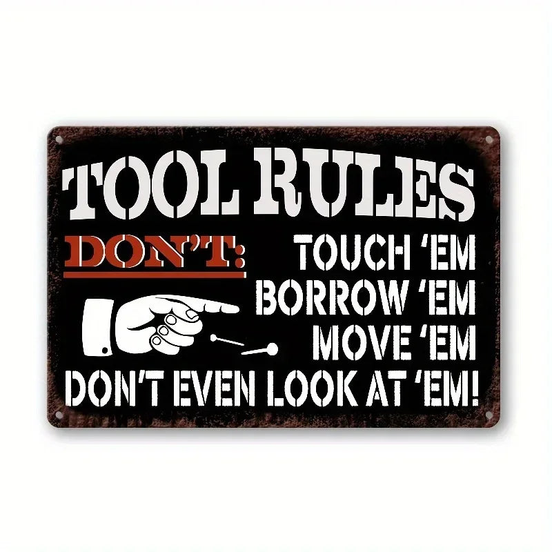 Tools Rules Dont Touch Em Rustic Man Cave Garage Metal Sign Poster