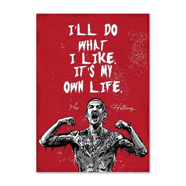 Ill Do What I Like Its My Life Max Holloway Quote UFC Poster