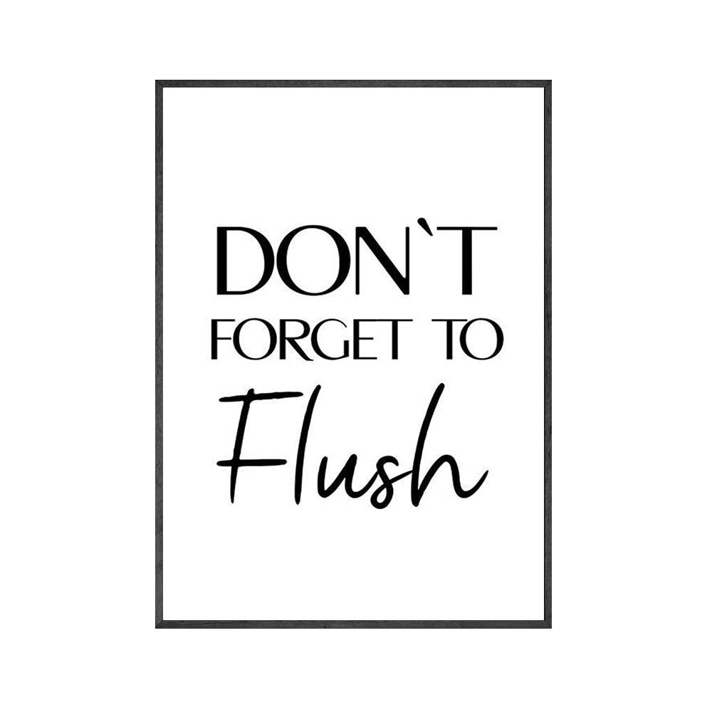 Don't Forget To Flush Minimalist Funny Bathroom Wall Art Poster - Aesthetic Wall Decor
