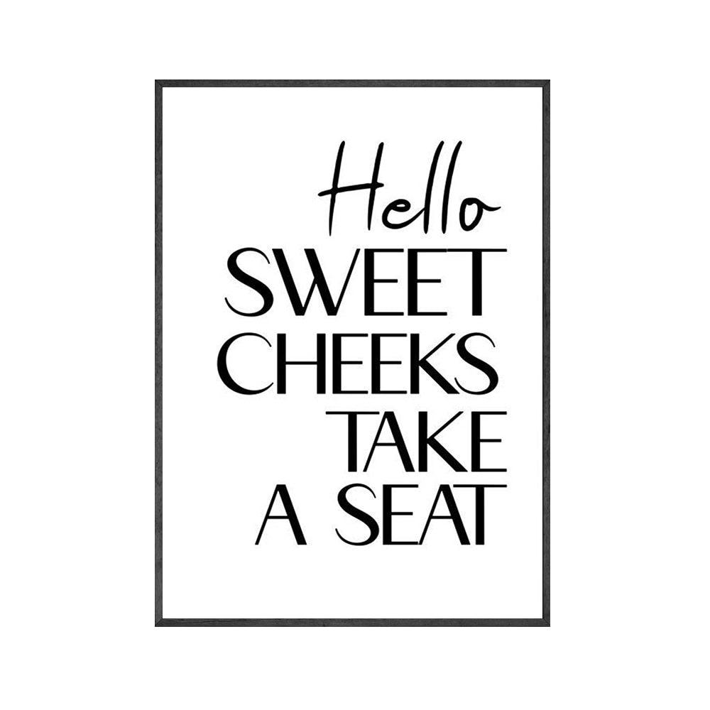 Hello Sweet Cheeks Take A Seat Funny Bathroom Wall Art Poster - Aesthetic Wall Decor