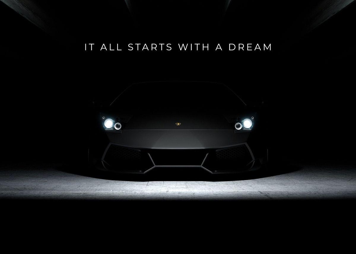 It All Starts With A Dream Lamborghini Motivation Wall Art Poster - Aesthetic Wall Decor