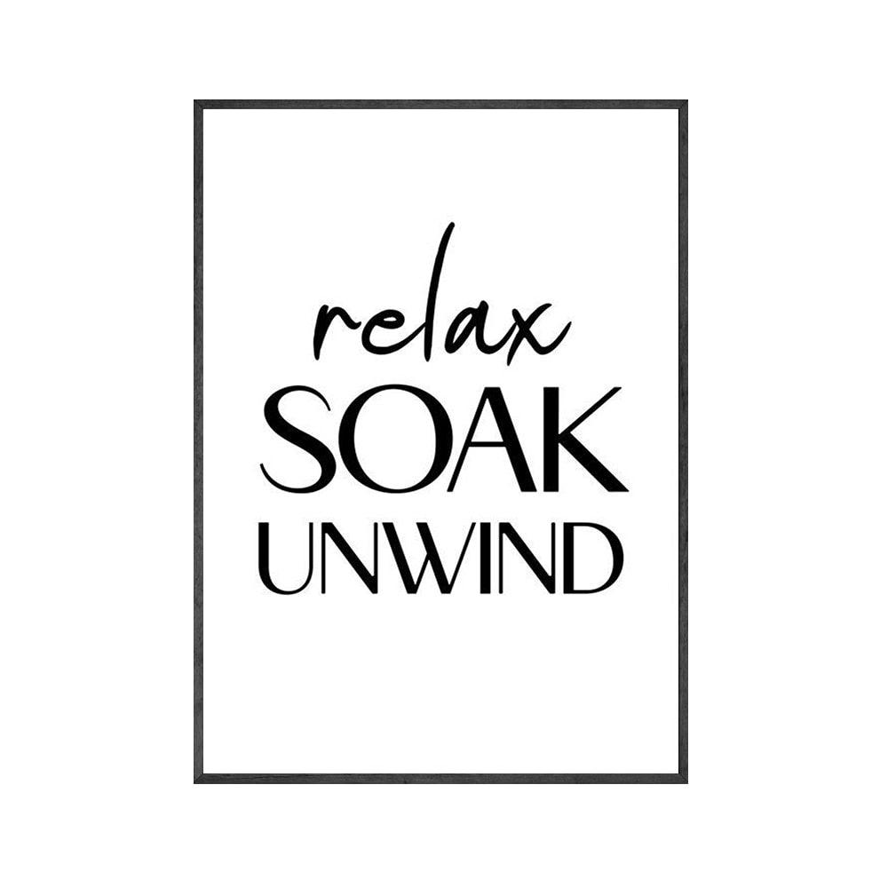 Relax Soak Unwind Minimalist Bathroom Wall Art Poster - Aesthetic Wall Decor