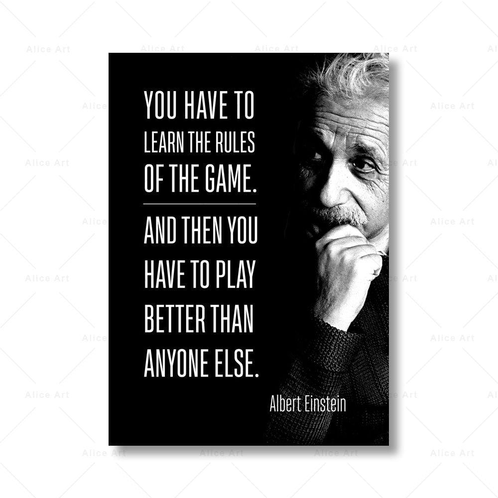 You Have to Learn the Rules of the Game- Albert Einstein Quote Poster - Aesthetic Wall Decor