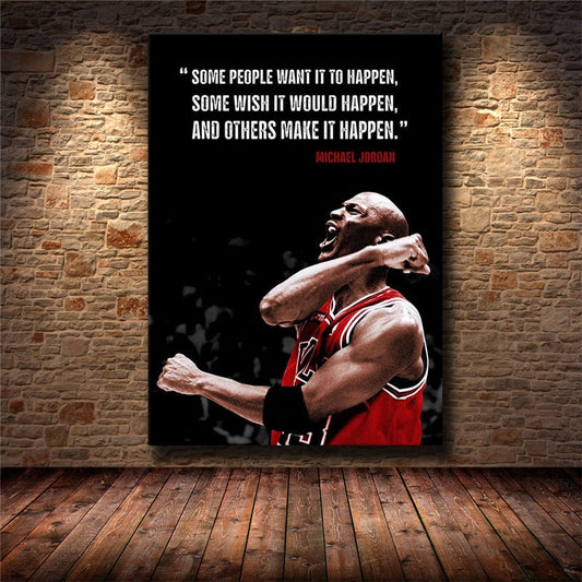 Some People Want It To Happen Michael Jordan Quote Poster