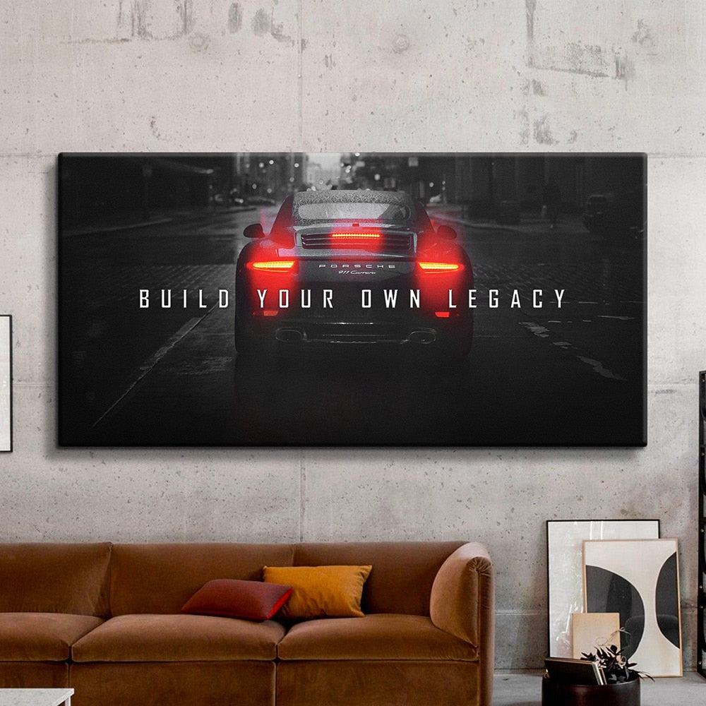 Build Your Own Legacy Porsche Motivational Poster