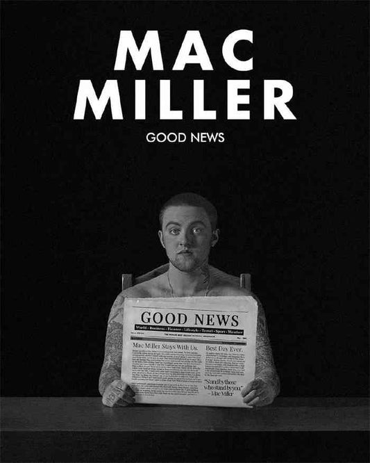 Mac Miller Good News Black White Rapper Poster