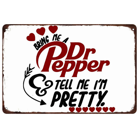 Dr. Pepper Tell Me Im Pretty Ad Metal Sign Poster