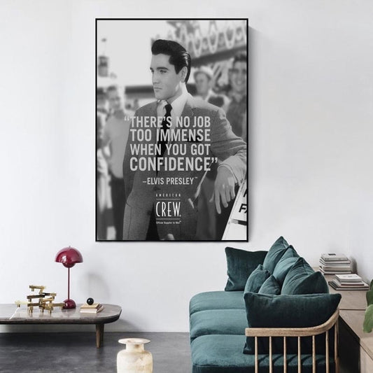 Elvis Presley Quote Black and White Poster