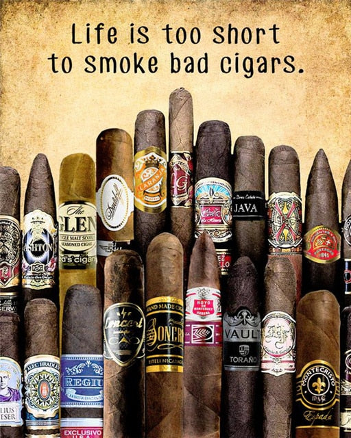 Life Is Too Short To Smoke Bad Cigar Room Poster