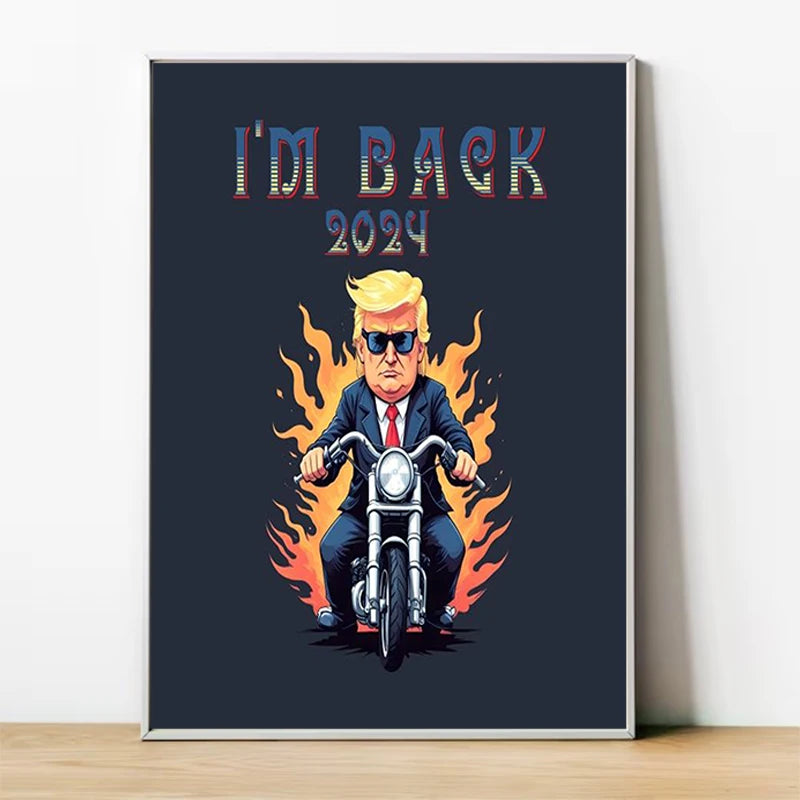Donald Trump Im Back Poster