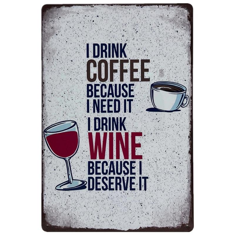 Coffee and Wine Funny Wall Art Metal Sign - Aesthetic Wall Decor