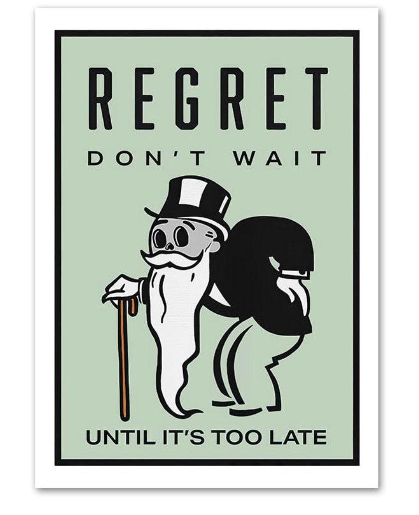 Regret Don't Wait Monopoly Style Motivational Entrepreneur Wall Art Poster - Aesthetic Wall Decor