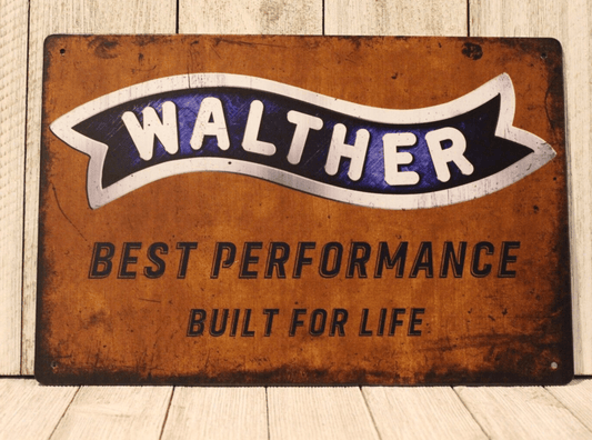 Walther Best Performance Built For Life Gun Brand Metal Sign - Aesthetic Wall Decor