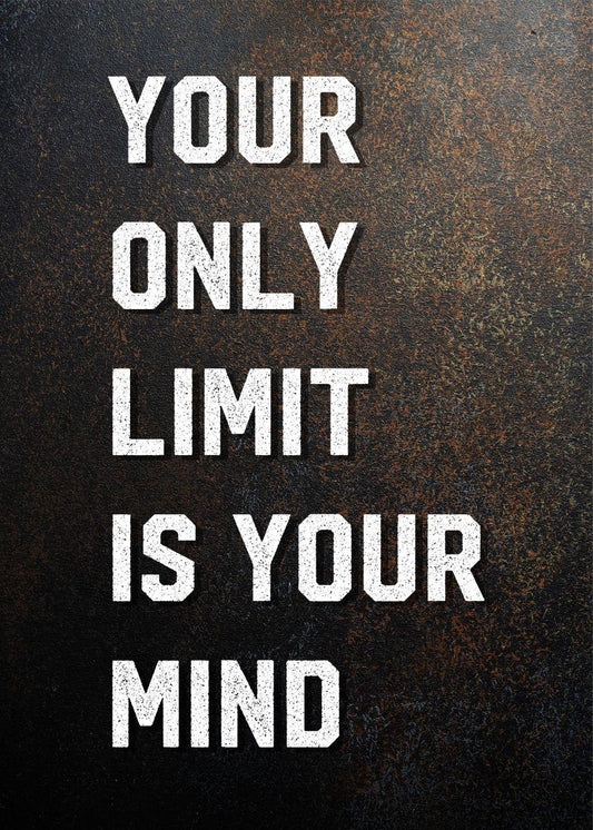 Your Only Limit Is Your Mind Motivational Poster - Aesthetic Wall Decor